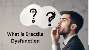 Understanding Erectile Dysfunction