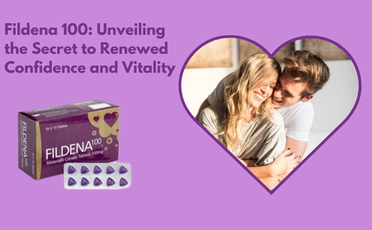 Fildena 100: A symbol of renewed confidence and vitality, empowering individuals to embrace life with vigor.